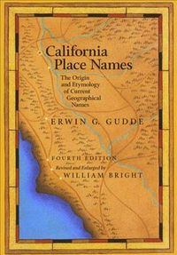 Produktbild: California Place Names: The Origin and Etymology of Current Geographical Names