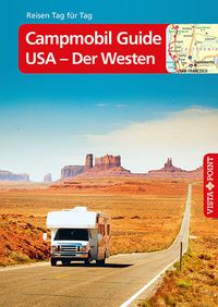 Bild vom Artikel Campmobil Guide USA - Der Westen – VISTA POINT Reiseführer Reisen Tag für Tag vom Autor Ralf Johnen
