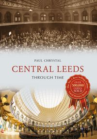 Produktbild: Chrystal, P: Central Leeds Through Time