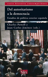 Produktbild: Del autoritarismo a la democracia : estudios de pol&iacute;tica exterior