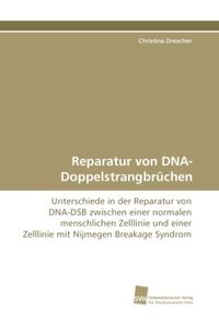 Produktbild: Drescher, C: Reparatur von DNA-Doppelstrangbr&iquest;chen