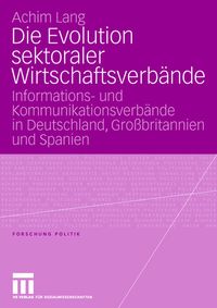 Produktbild: Die Evolution sektoraler Wirtschaftsverb&auml;nde