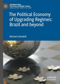 Produktbild: The Political Economy of Upgrading Regimes: Brazil and beyond