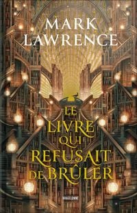 Produktbild: La Trilogie de la Biblioth&egrave;que, T1 : Le livre qui refusait de br&ucirc;ler