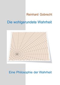 Produktbild: Die wohlgerundete Wahrheit