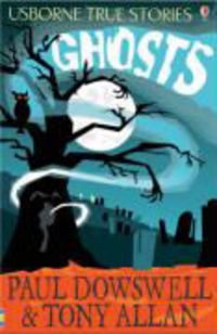 Produktbild: Dowswell, P: True Ghost Stories