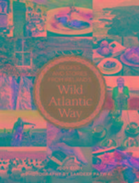 Produktbild: Eddy, J: Recipes and Stories from Ireland's Wild Atlantic Wa