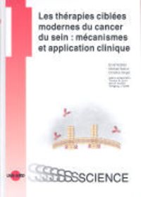 Produktbild: Les th&eacute;rapies cibl&eacute;es modernes du cancer du sein: m&eacute;canismes et application clinique