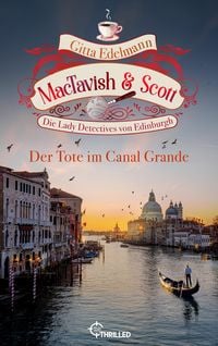 Produktbild: MacTavish & Scott - Der Tote im Canal Grande