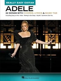 Produktbild: Adele - Really Easy Guitar: 22 Songs with Chords, Lyrics, and Basic Tab