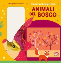 Produktbild: Animali del bosco. Primo activity book