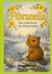 Produktbild: Fibranella&reg; - Das Geheimnis des Winterteichs