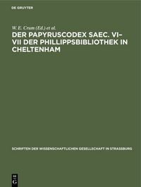 Produktbild: Der Papyruscodex saec. VI&ndash;VII der Phillippsbibliothek in Cheltenham