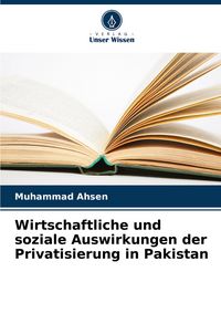 Produktbild: Wirtschaftliche und soziale Auswirkungen der Privatisierung in Pakistan