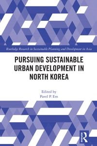 Produktbild: Pursuing Sustainable Urban Development in North Korea