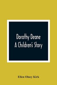 Produktbild: Dorothy Deane; A Children'S Story