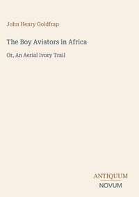 Produktbild: The Boy Aviators in Africa