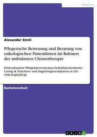 Produktbild: Pflegerische Betreuung und Beratung von onkologischen PatientInnen im Rahmen der ambulanten Chemotherapie