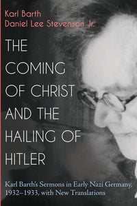 Produktbild: The Coming of Christ and the Hailing of Hitler