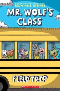 Produktbild: Field Trip: A Graphic Novel (Mr. Wolf's Class #4)