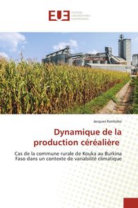 Produktbild: Dynamique de la production c&eacute;r&eacute;ali&egrave;re