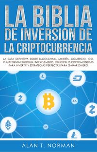 Produktbild: La biblia de inversion de la criptocurrencia (SERIES)