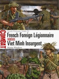 Produktbild: French Foreign Legionnaire vs Viet Minh Insurgent