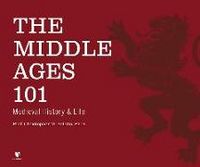Produktbild: The Middle Ages 101: Medieval History and Life