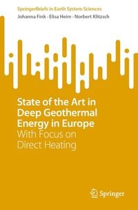 Produktbild: State of the Art in Deep Geothermal Energy in Europe