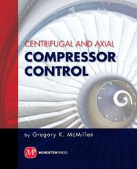 Produktbild: McMillan, G: Centrifugal and Axial Compressor Control