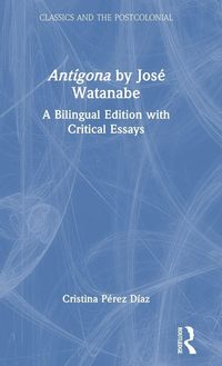 Produktbild: Ant&iacute;gona by Jos&eacute; Watanabe