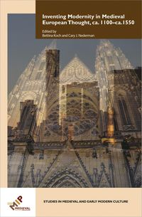 Produktbild: Inventing Modernity in Medieval European Thought, ca. 1100-ca. 1550