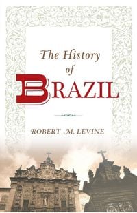 Produktbild: The History of Brazil