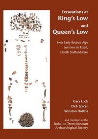 Produktbild: Spicer, D: Excavations at King's Low and Queen's Low