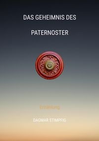Produktbild: Das Geheimnis des Paternoster, Reise in andere Welt, R&auml;tselhaft, Heranwachsende, Pubert&auml;t, Spiritualit&auml;t, Sinn, Seele, Innerer Wachstum