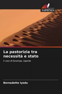 Produktbild: La pastorizia tra necessit&agrave; e stato