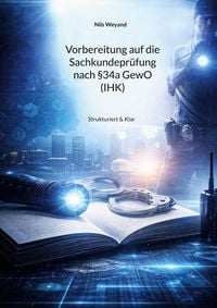 Produktbild: Vorbereitung auf die Sachkundepr&uuml;fung nach &sect;34a GewO (IHK)
