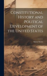 Produktbild: Constitutional History and Political Development of the United States