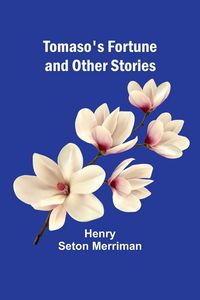 Produktbild: Tomaso's Fortune and Other Stories