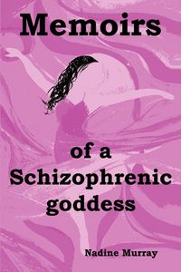 Produktbild: Memoirs of a Schizophrenic Goddess