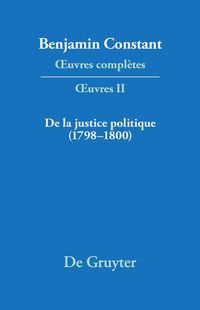 Produktbild: De la Justice politique (1798-1800), d'apr&eacute;s l'&laquo;Enquiry Concerning Political Justice&raquo; de William Godwin