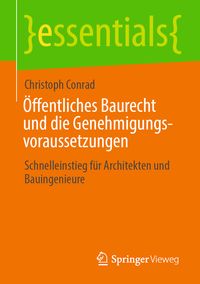 Produktbild: &Ouml;ffentliches Baurecht und die Genehmigungsvoraussetzungen
