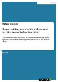 Produktbild: Roman military community and personal identity: an ambivalent intention?