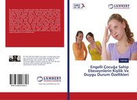 Produktbild: Engelli &Ccedil;ocu&iquest;a Sahip Ebeveynlerin Ki&iquest;ilik Ve Duygu Durum &Ouml;zellikleri