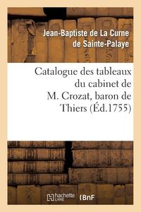 Produktbild: Catalogue des tableaux du cabinet de M. Crozat, baron de Thiers