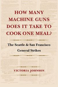 Produktbild: How Many Machine Guns Does It Take to Cook One Meal?