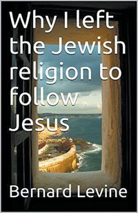Produktbild: Why I Left the Jewish Religion to Follow Jesus