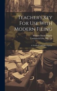 Produktbild: Teacher's Key For Use With Modern Filing: A Textbook On Office System