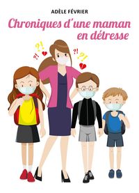 Produktbild: Chroniques d'une maman en d&eacute;tresse