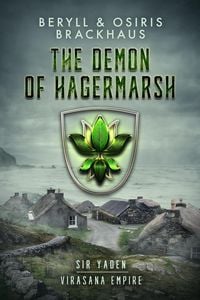 Produktbild: The Demon of Hagermarsh (Virasana Empire: Sir Yaden, #1)